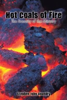 Hot Coals of Fire : The Sanctity of the Ministry