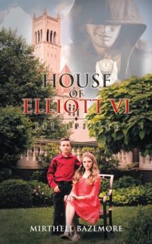 House of Elliott Vi : The Undoing