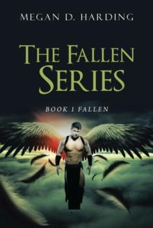 The Fallen Series : Book 1 Fallen