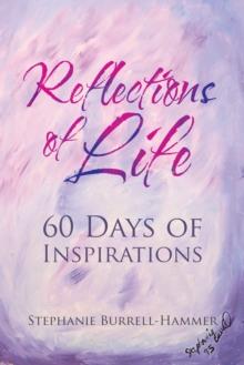 Reflections of Life : 60 Days of Inspirations