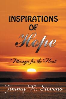 Inspirations of Hope : Messages for the Heart