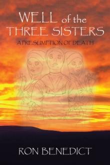 Well of the Three Sisters : A Presumption of Death