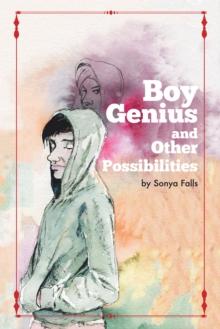 Boy Genius : (And Other Possibilities)