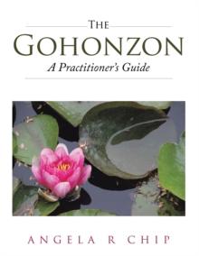 The Gohonzon - a Practitioner'S Guide