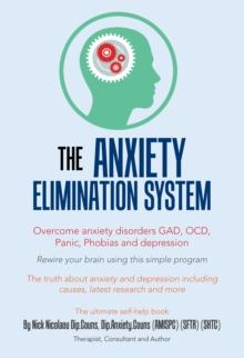 The Anxiety-Elimination System