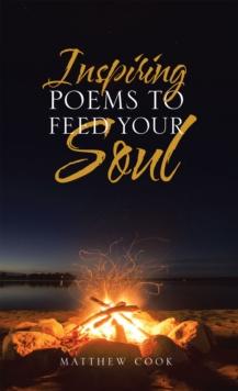 Inspiring Poems to Feed Your Soul