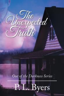 The Unexpected Truth : Out of the Darkness Series