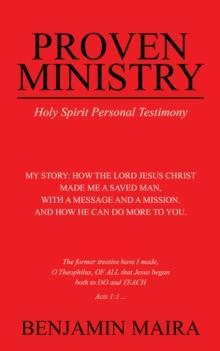 Proven Ministry : Holy Spirit Personal Testimony