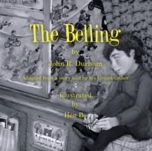 The Belling : Adapted from a Story Told by His Grandmother