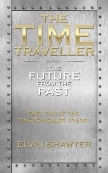 The Time Traveller : The Future from the Past