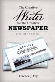 The Creative Writer for the Creative Newspaper : Give Love a Chance!