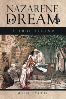 Nazarene Dream : A True Legend