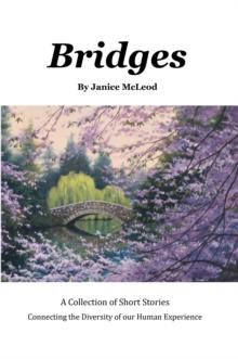 Bridges : A Collection of Short Stories