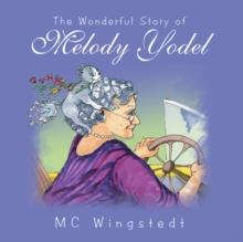 The Wonderful Story of Melody Yodel