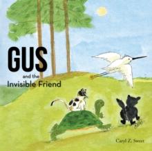 Gus and the Invisible Friend