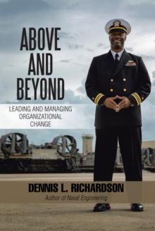 Above and Beyond : Leading and Managing Organizational Change