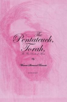 The Pentateuch, Torah : The  Five Books of Moses