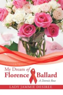 My Dream of Florence Ballard : A Detroit Rose