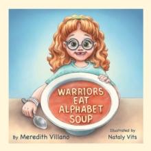 Warriors Eat Alphabet Soup