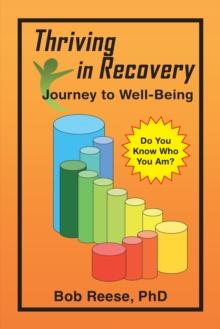 Thriving in Recovery : Journey to Well-Being