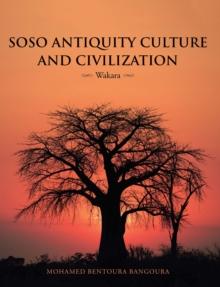 Soso Antiquity Culture and Civilization : Wakara