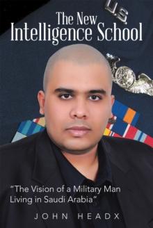 The New Intelligence School : "The Vision of a Military Man Living in Saudi Arabia"