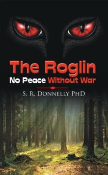 The Roglin : No Peace Without War