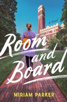 Room And Board : A Novel