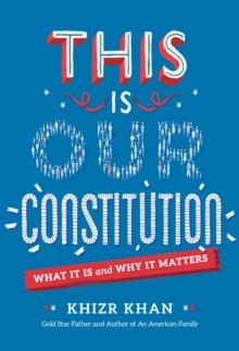 This Is Our Constitution