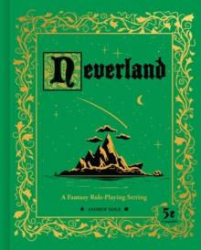 Neverland : A Fantasy Role-Playing Setting