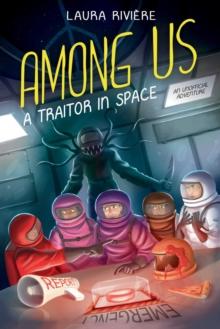 Among Us : A Traitor In Space