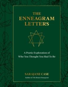 The Enneagram Letters : A Poetic Exploration of Who You Thought You Had to Be