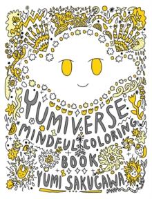 The Yumiverse Mindful Coloring Book