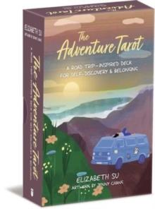 The Adventure Tarot : A Road TripInspired Deck for Self-Discovery & Belonging