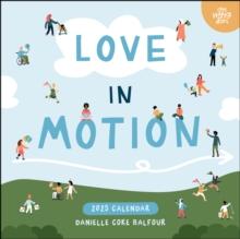 Love In Motion 2025 Wall Calendar