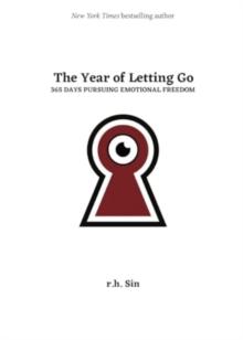 The Year of Letting Go : 365 Days Pursuing Emotional Freedom