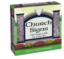 Church Signs 2025 Day-to-Day Calendar : Little Sayings to Help You on Your Way