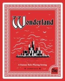 Wonderland : A Fantasy Role-Playing Setting