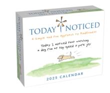 Today I Noticed 2025 Day-to-Day Calendar : A Year of Inspiration and Mindfulness