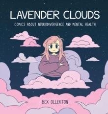 Lavender Clouds : Comics about Neurodivergence and Mental Health