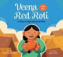 Veena And The Red Roti : A Story of Hope during Partition