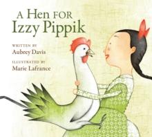 A Hen For Izzy Pippik