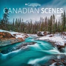 Canadian Geographic Canadian Scenes 2025