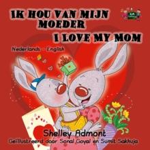 Ik hou van mijn moeder I Love My Mom