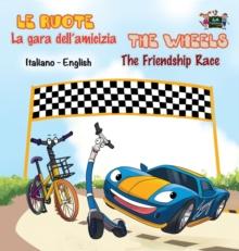 La gara dell'amicizia - The Friendship Race : Italian English Bilingual Edition