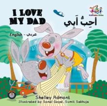 I Love My Dad (English Arabic Bilingual Children's Book)