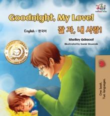 Goodnight, My Love! (English Korean Children's Book) : Bilingual Korean Book for Kids