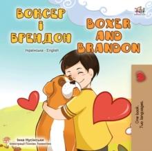 ?????? ? ??????? Boxer and Brandon : Ukrainian English Bilingual Collection