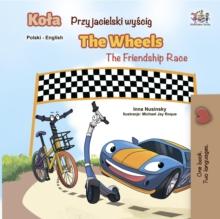 Kola Przyjacielski wyscig The Wheels The Friendship Race