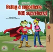 Being a Superhero Biti superheroj